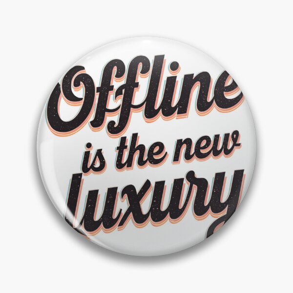 Item preview, Offline Is the New Luxury designed and sold by catcurio.