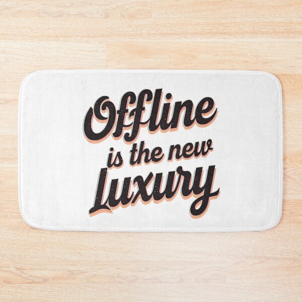 Item preview, Offline Is the New Luxury designed and sold by catcurio.