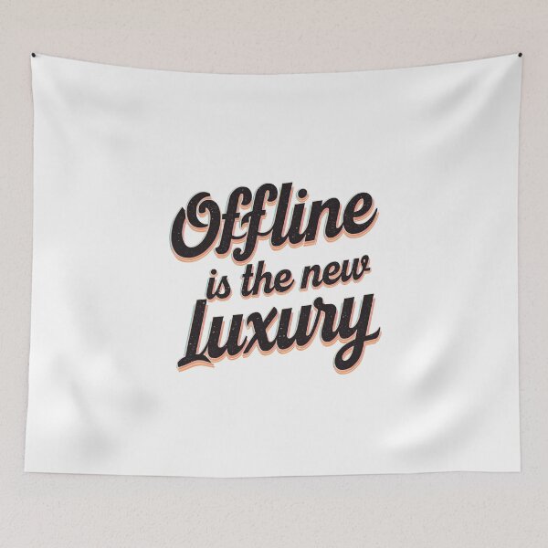 Item preview, Offline Is the New Luxury designed and sold by catcurio.