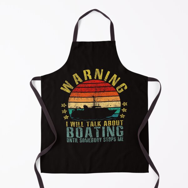 Item preview, warning i will talk about boating until somebody stops me designed and sold by ImadDesignsArts.