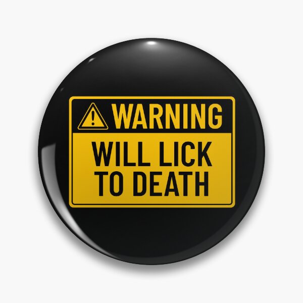 Item preview, Warning: Will Lick To Death designed and sold by mr-k-store.