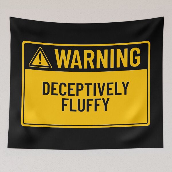Item preview, Warning: Deceptively Fluffy designed and sold by mr-k-store.