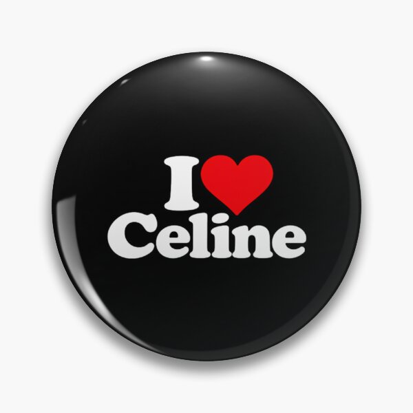 Item preview, I Love Celine designed and sold by RagupathiAlagar.