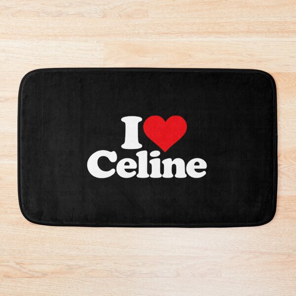 Item preview, I Love Celine designed and sold by RagupathiAlagar.