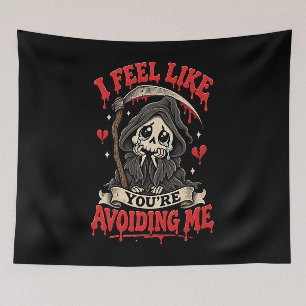 Item preview, I Feel Like You're Avoiding Me Sad Grim Reaper designed and sold by RatherCreative.