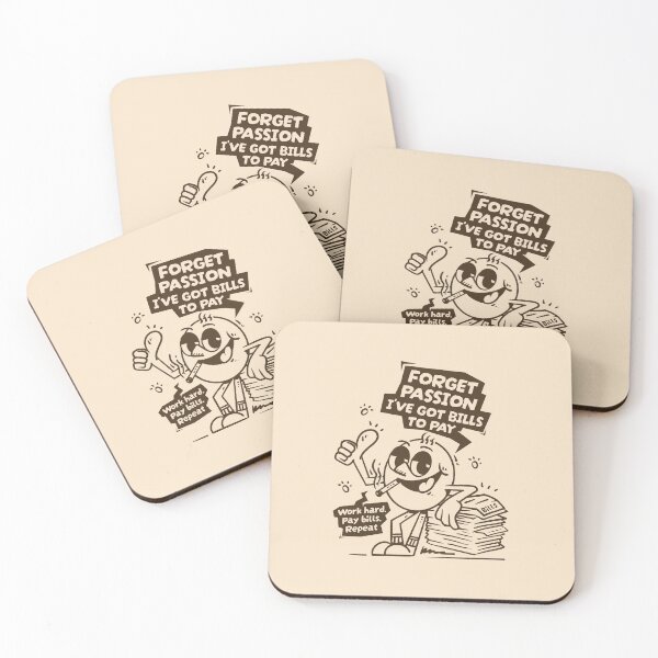 Item preview, Forget Passion, I’ve Got Bills to Pay designed and sold by adipra.