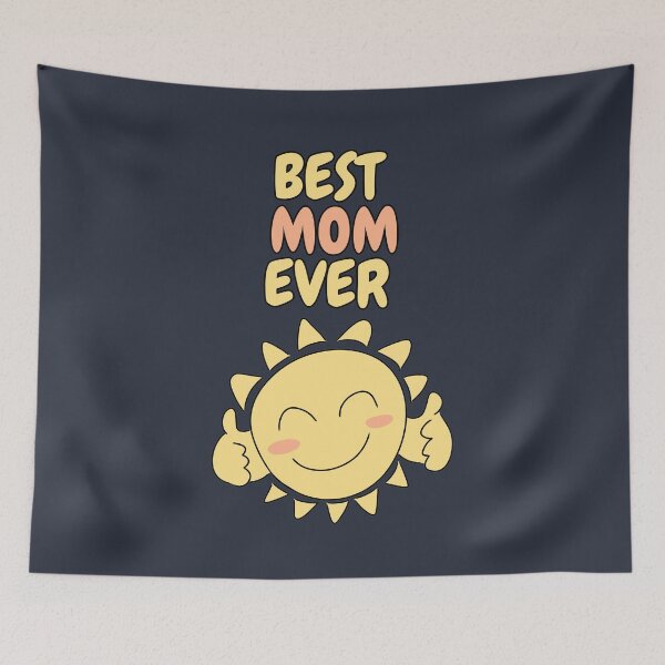 Item preview, BEST MOM EVER Cute Sun designed and sold by HugSomeNettles.