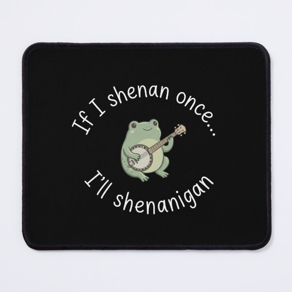 Item preview, If I Shenan Once Ill Shenanigan Cute Frog Banjo designed and sold by haitrieuic96.