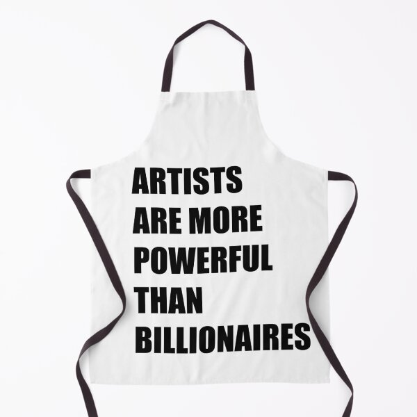 Item preview, Artists Are More Powerful Than Billionaires designed and sold by My Kozy Shoppe.