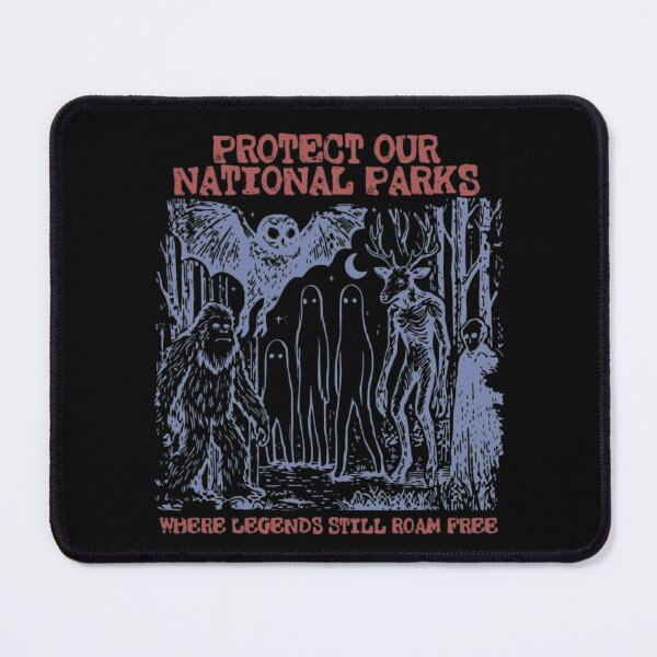 Item preview, Protect Our National Parks Where Legends Roam Free Cryptid designed and sold by haitrieuic96.