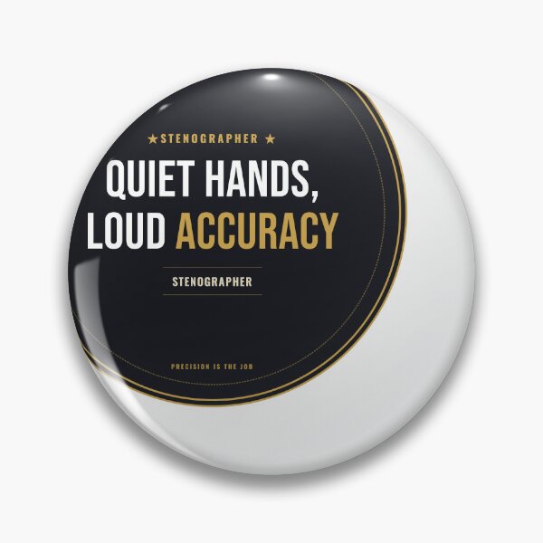 Item preview, Quiet Hands, Loud Accuracy Court Reporter Seal designed and sold by SlowMadeShelf.