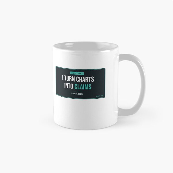 Item preview, I Turn Charts Into Claims Medical Coder designed and sold by SlowMadeShelf.