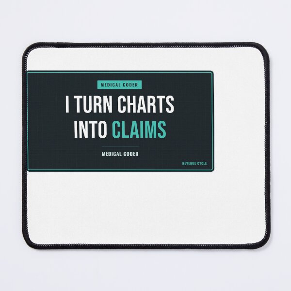 Item preview, I Turn Charts Into Claims Medical Coder designed and sold by SlowMadeShelf.