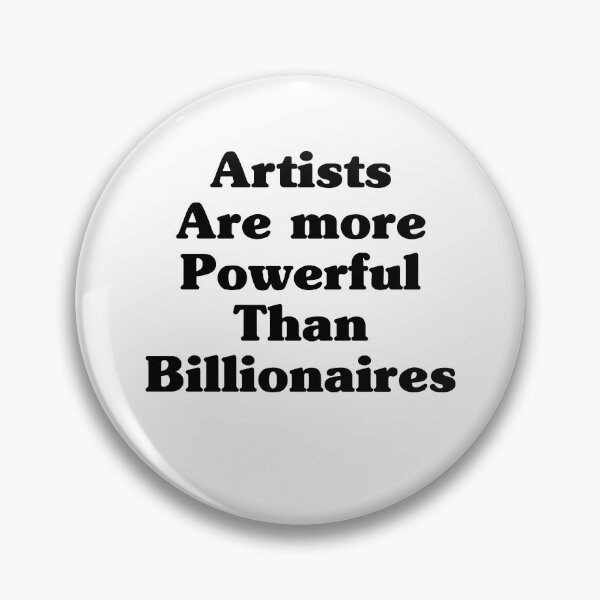Item preview, Artists Are More Powerful Than Billionaires Quote designed and sold by My Kozy Shoppe.