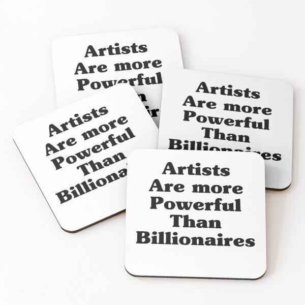 Item preview, Artists Are More Powerful Than Billionaires Quote designed and sold by My Kozy Shoppe.
