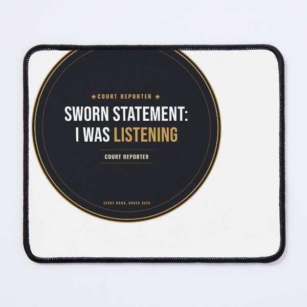 Item preview, Sworn Statement: I Was Listening Court Reporter Seal designed and sold by SlowMadeShelf.