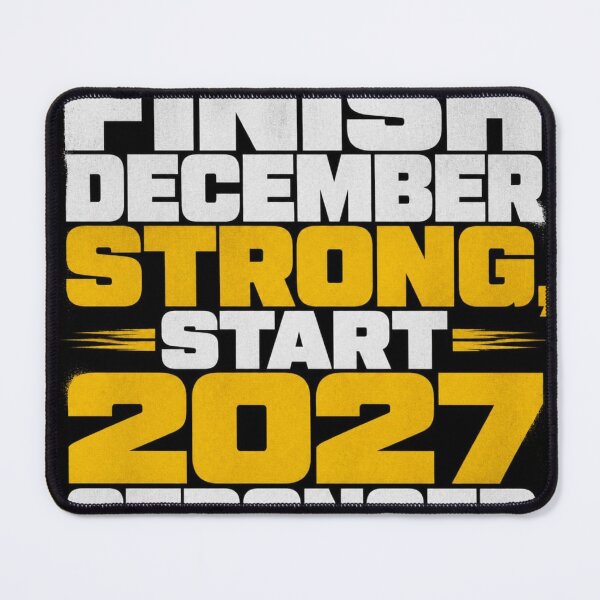 Item preview, Finish December Strong 2027 Streetwear Motivation designed and sold by Lespribos .