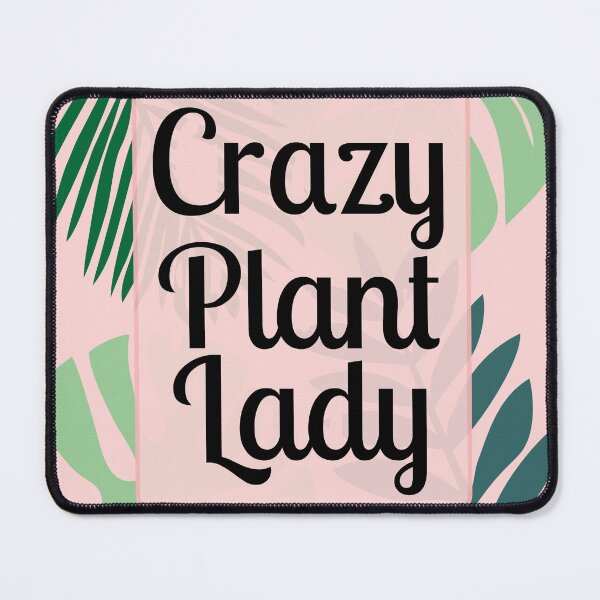 Item preview, Crazy Plant Lady V.1 designed and sold by mosvaa.