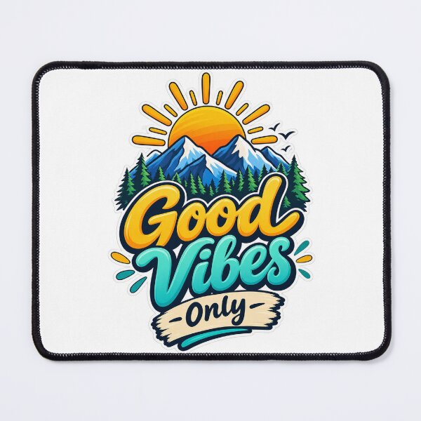 Item preview, Good Vibes Only Mountain Sunrise – Positive Nature Adventure Graphic designed and sold by Pixel & Ponder.