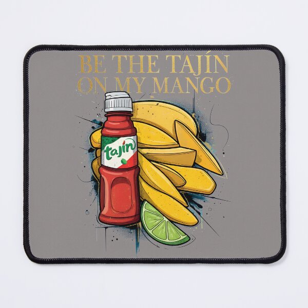 Item preview, Be The Tajín On My Mango Funny Food Pun Shirt-59 designed and sold by JaggerButts.