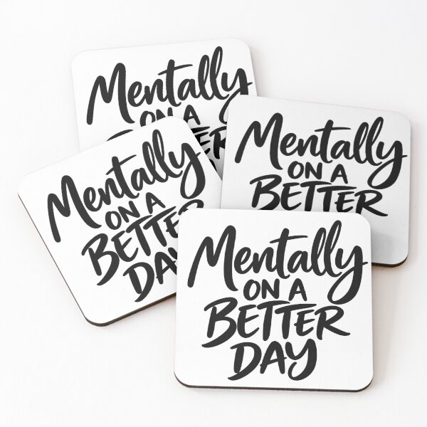 Item preview, Mentally on a Better Day – Positive Quote designed and sold by TinyWeird.