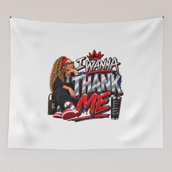 Item preview, I Wanna Thank Me – Self Appreciation & Boss Energy designed and sold by KBOX CULTURE WEAR.