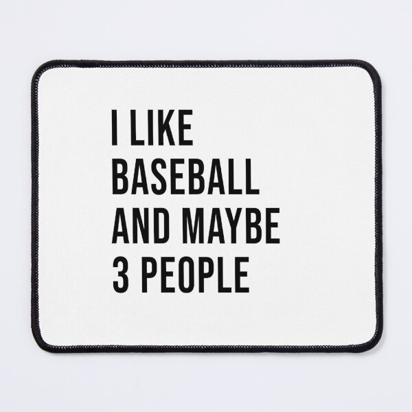 Item preview, I LOVE BASBALL AND MAYBE 3 OTHER PEOPLE designed and sold by BRROOLY.
