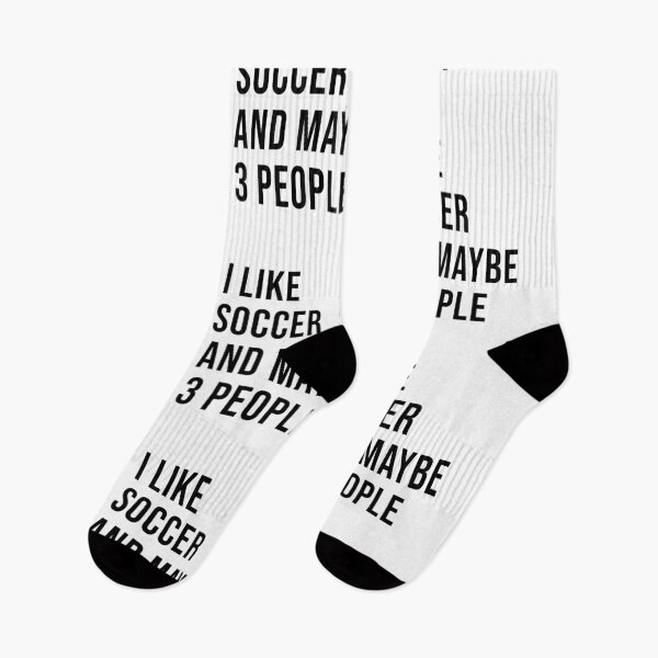 Item preview, I LOVE SOCCER AND MAYBE 3 OTHER PEOPLE designed and sold by BRROOLY.
