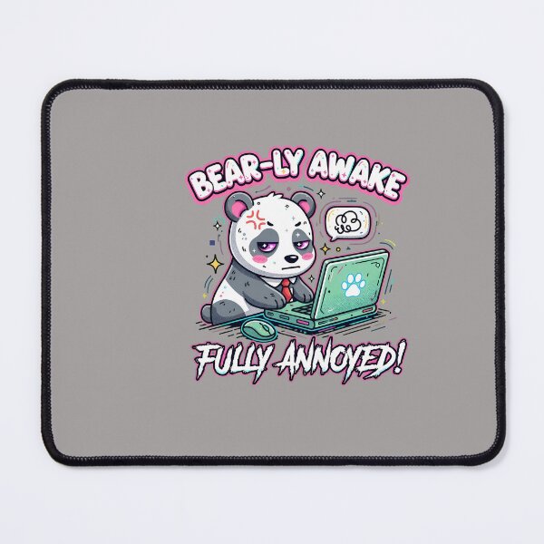 Item preview, BEAR-LY AWAKE FULLY ANNOYED Panda Laptop-60 designed and sold by TwylaPasillasvv.