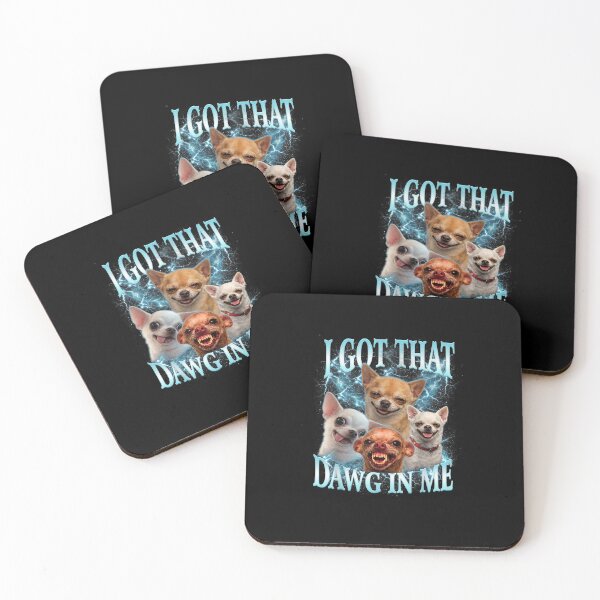 Item preview, Funny Meme I Got That Dawg in Me Chihuahua designed and sold by 68MadagascarZoo.