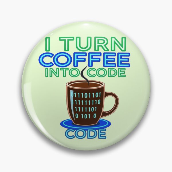 Item preview, I Turn Coffee Into Code Funny Programmer Graphic Art designed and sold by Fine-Arts-Lab.