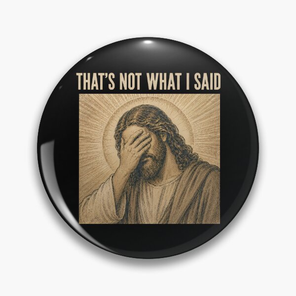 Item preview, Vintage Funny Jesus Meme, OMG You Guys That’s Not What I Said designed and sold by DiveSHucha.