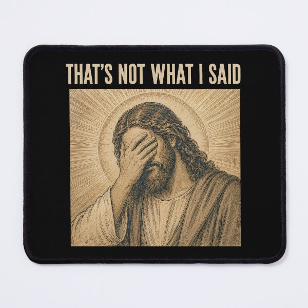 Item preview, Vintage Funny Jesus Meme, OMG You Guys That’s Not What I Said designed and sold by DiveSHucha.