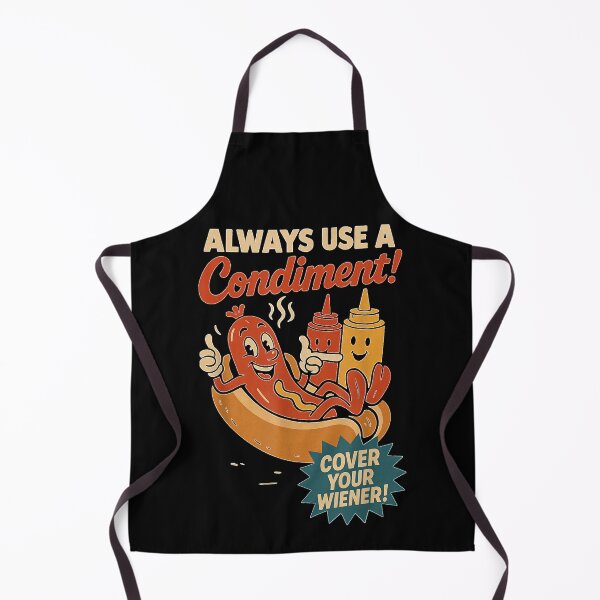 Item preview, Always Use a Condiment Cover Your Wiener Funny Hot Dog designed and sold by EricCotanori.