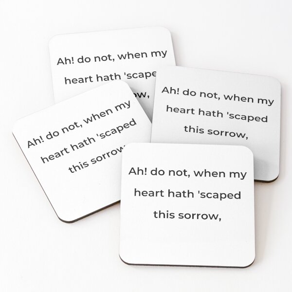 Item preview, “Ah, do not, when my heart hath ’scaped this sorrow,” - print black designed and sold by ariksworld.