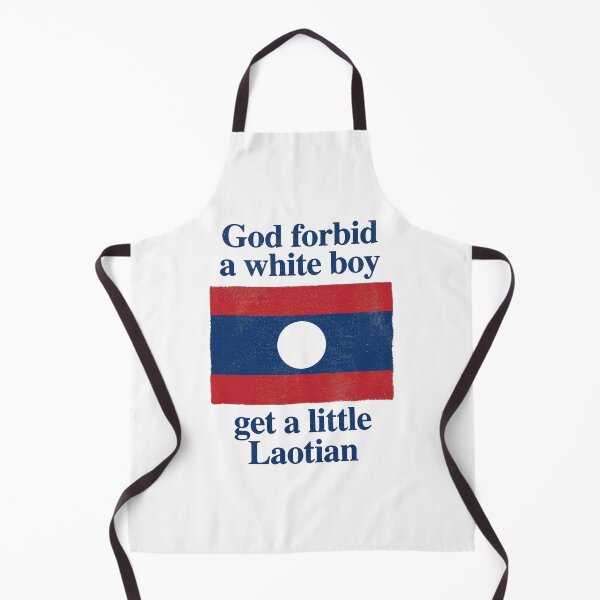 Item preview, God Forbid a White Boy Get a Little Laotian designed and sold by notajojosfan.