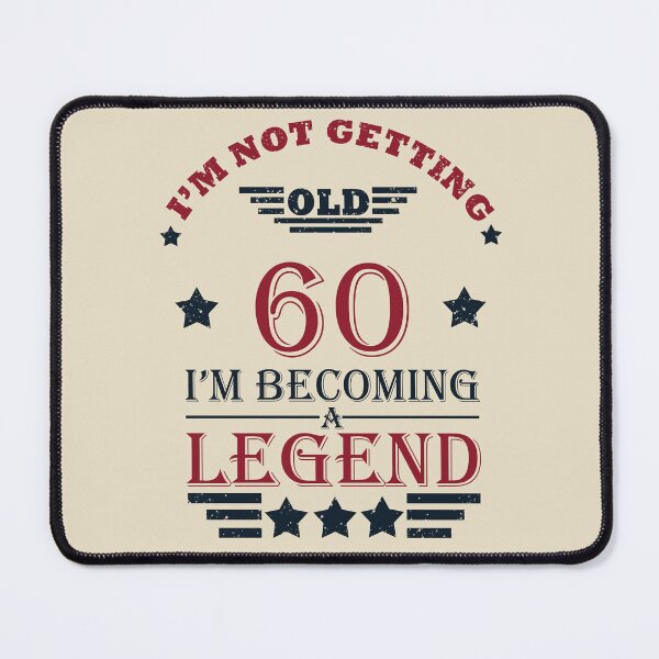 Item preview, I'm Not Getting Old I'm Becoming A Legend - Vintage 60 years old - 60th Birthday Party Gift designed and sold by Alexaltay.