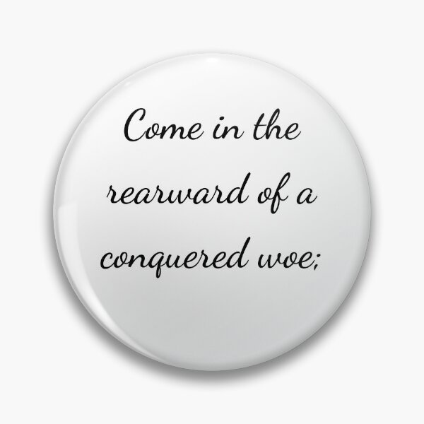Item preview, “Come in the rearward of a conquered woe;” - handwriting black designed and sold by ariksworld.