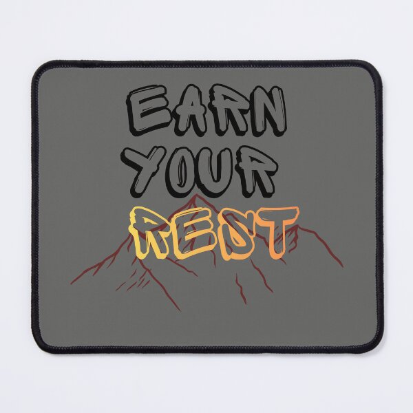 Item preview, Earn Your Rest Motivational Mountain Quote designed and sold by Fine-Arts-Lab.