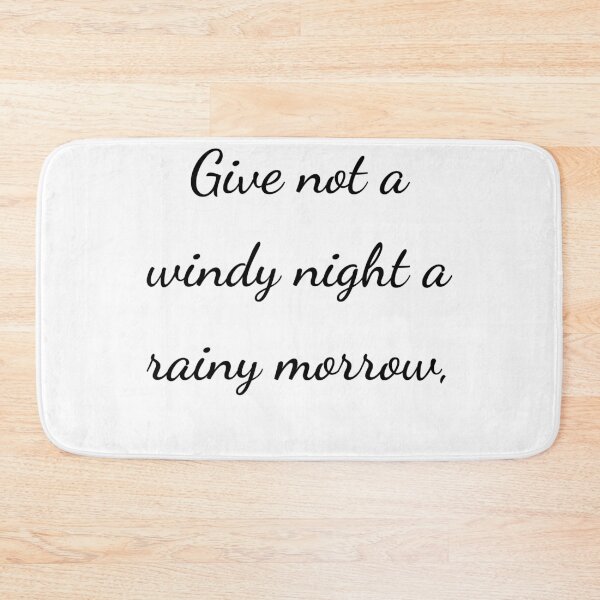Item preview, “Give not a windy night a rainy morrow,” - handwriting black designed and sold by ariksworld.