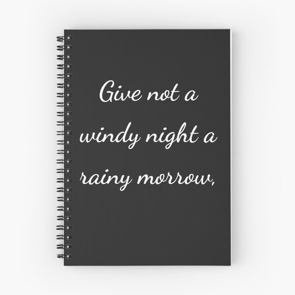 Item preview, “Give not a windy night a rainy morrow,” - handwriting white designed and sold by ariksworld.