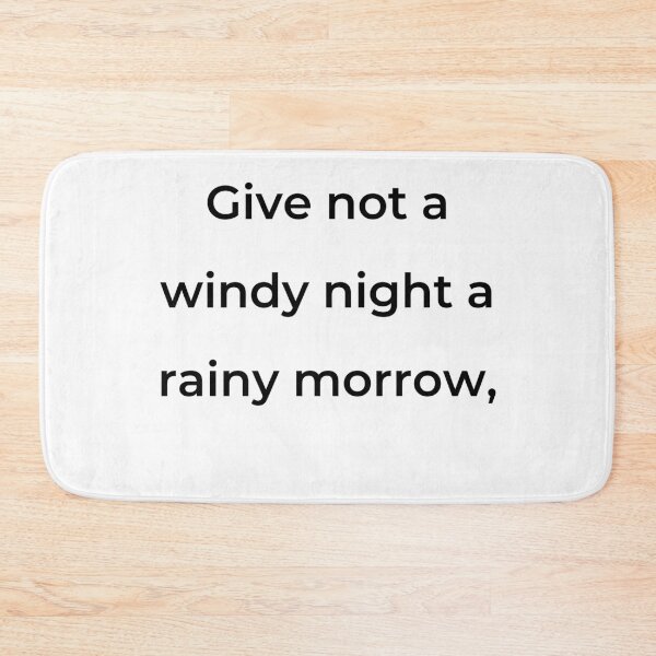 Item preview, “Give not a windy night a rainy morrow,” - print black designed and sold by ariksworld.