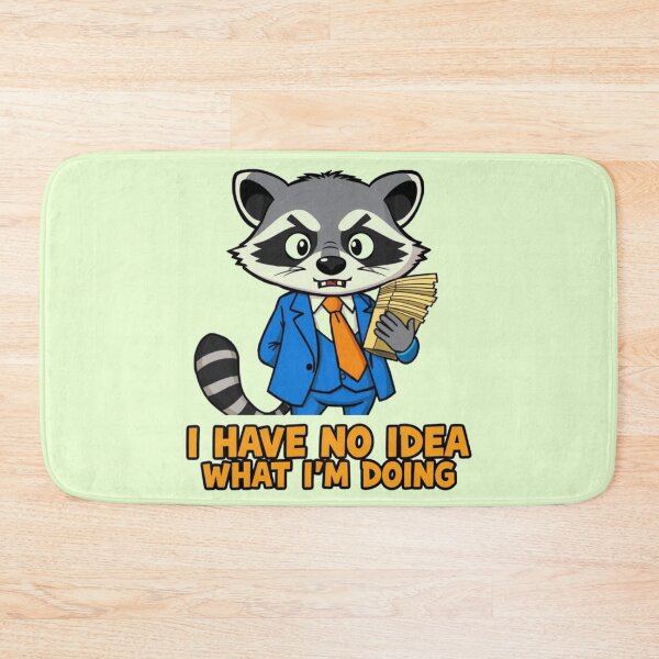 Item preview, I Have No Idea What Im Doing Funny Raccoon Art designed and sold by Fine-Arts-Lab.