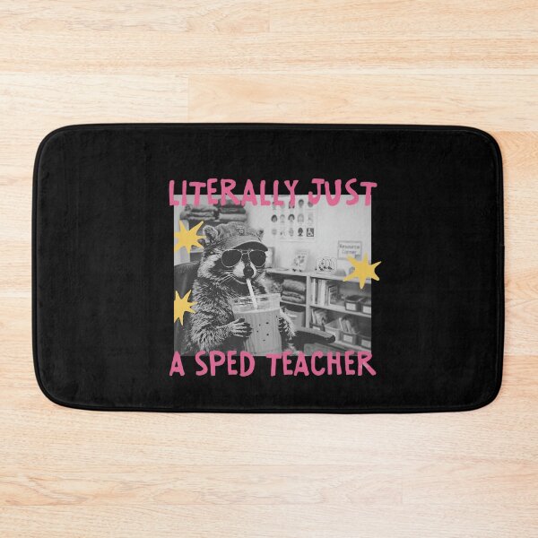 Item preview, Literally Just A SPED Teacher Raccoon Funny Special Education designed and sold by LASTIQUE-dd.