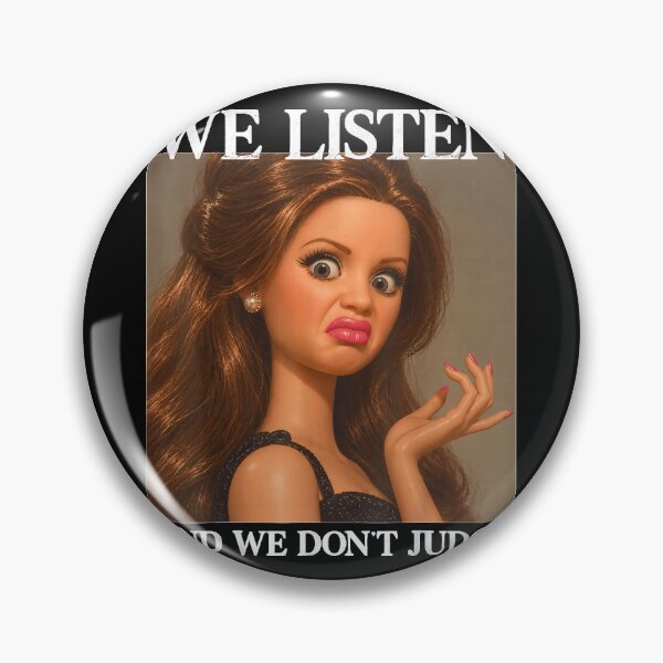 Item preview, We Listen and We Don't Judge Funny Face Meme  designed and sold by HarinDonreka.