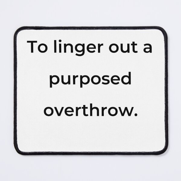 Item preview, “To linger out a purposed overthrow.” - print black designed and sold by ariksworld.