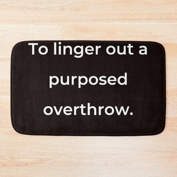 Item preview, “To linger out a purposed overthrow.” - print white designed and sold by ariksworld.