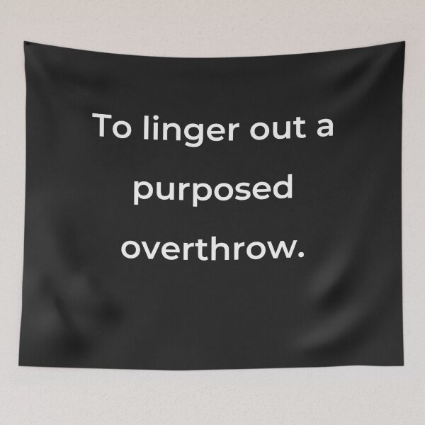 Item preview, “To linger out a purposed overthrow.” - print white designed and sold by ariksworld.