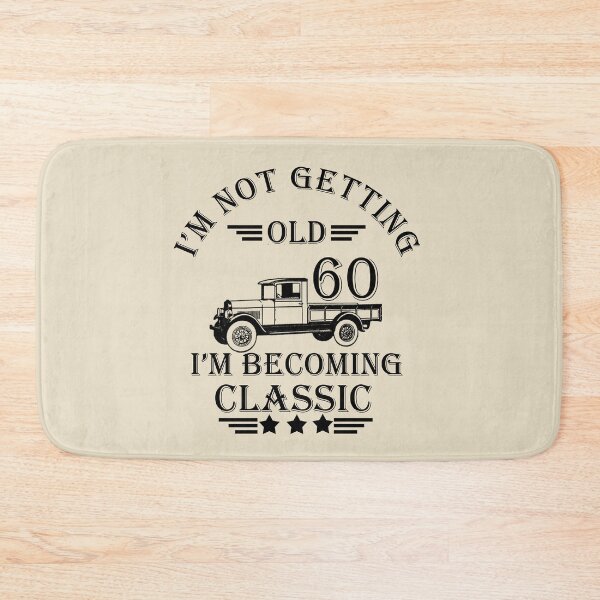 Item preview, I'm Not Getting Old I'm Becoming Classic- Vintage 60 years old - 60th Birthday Party Gift designed and sold by Alexaltay.