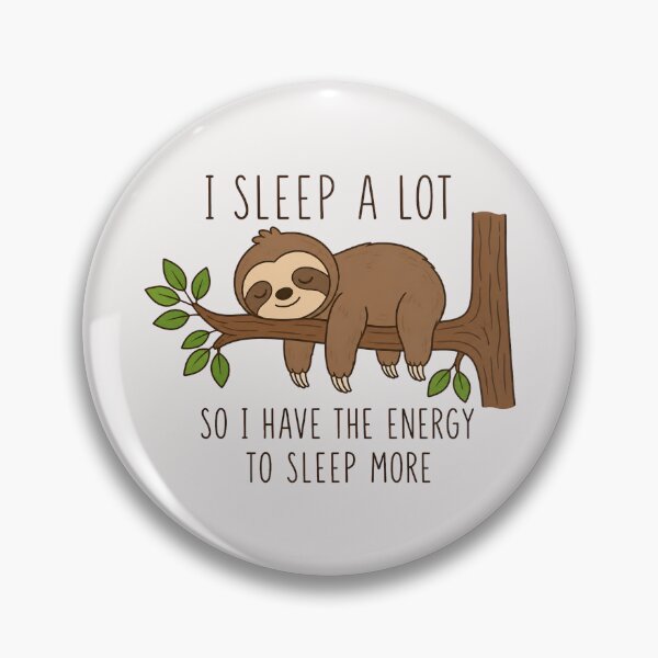 Item preview, I Sleep A Lot Sloth designed and sold by TshirtsOnline-.